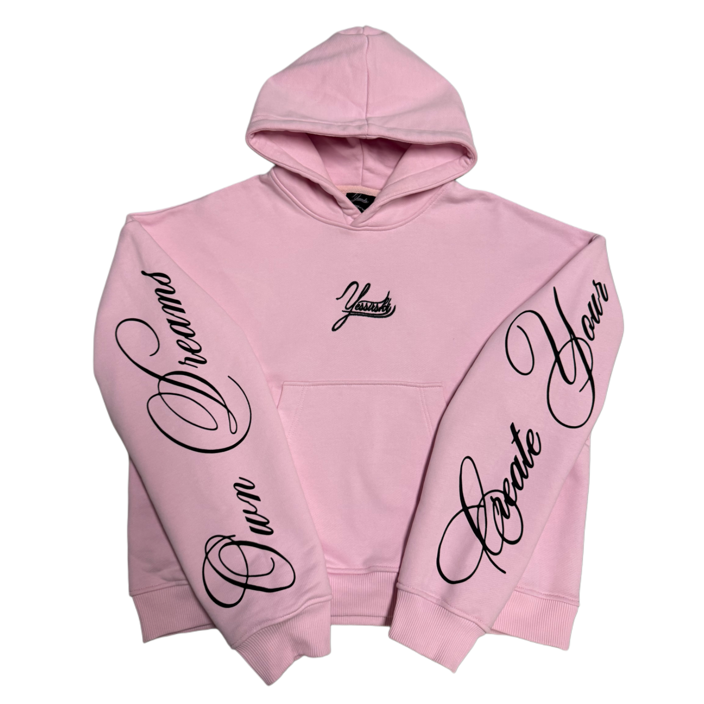 "Create Your Own Dreams" PINK HOODIE