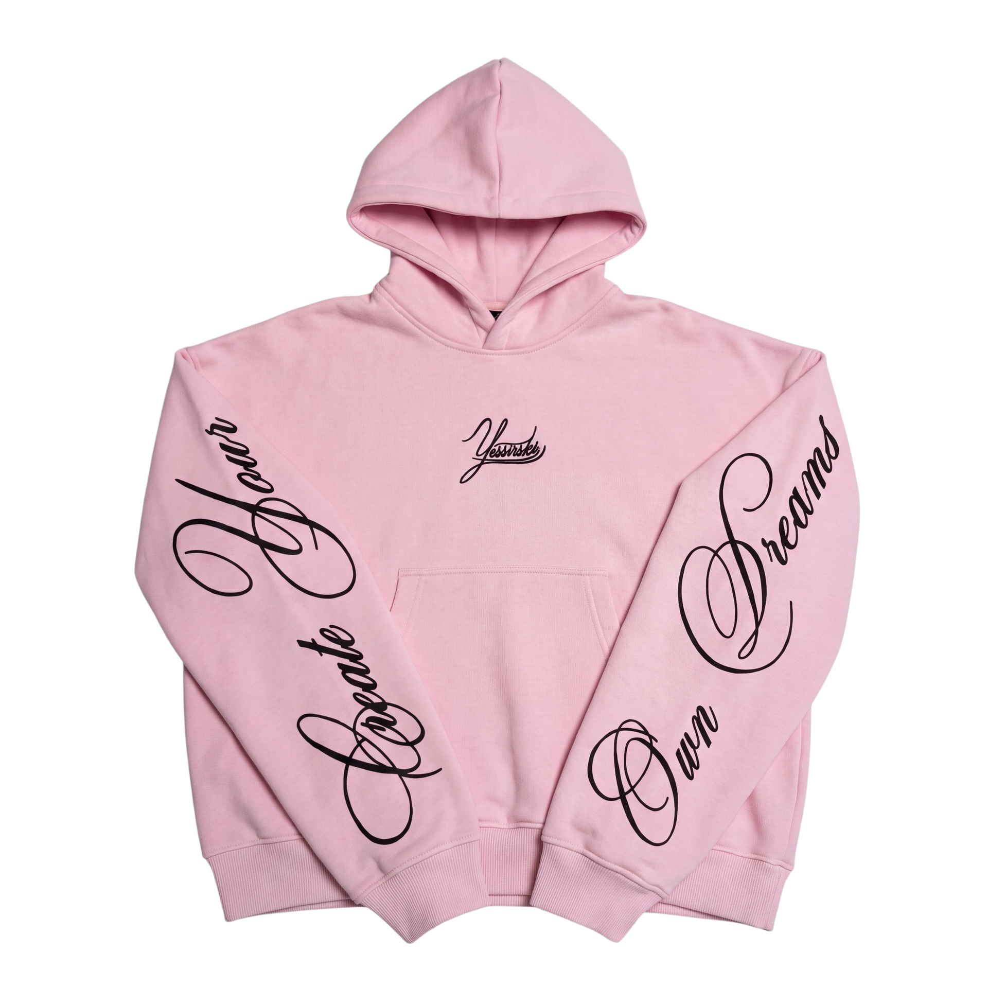 "Create Your Own Dreams" PINK HOODIE